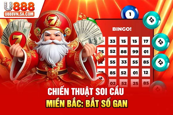 Chiến thuật soi cầu miền Bắc: Bắt số gan