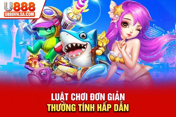 Luật chơi đơn giản, thưởng tính hấp dẫn